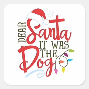Pegatina Cuadrada Querido Santa Fue El Perro Divertido 