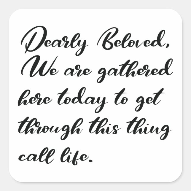 Pegatina Cuadrada Queridos Pegatinas, Nos Reunimos Aquí (Anverso)