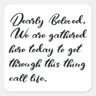 Pegatina Cuadrada Queridos Pegatinas, Nos Reunimos Aquí