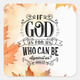 Pegatina Cuadrada ¿Quién puede estar contra nosotros?