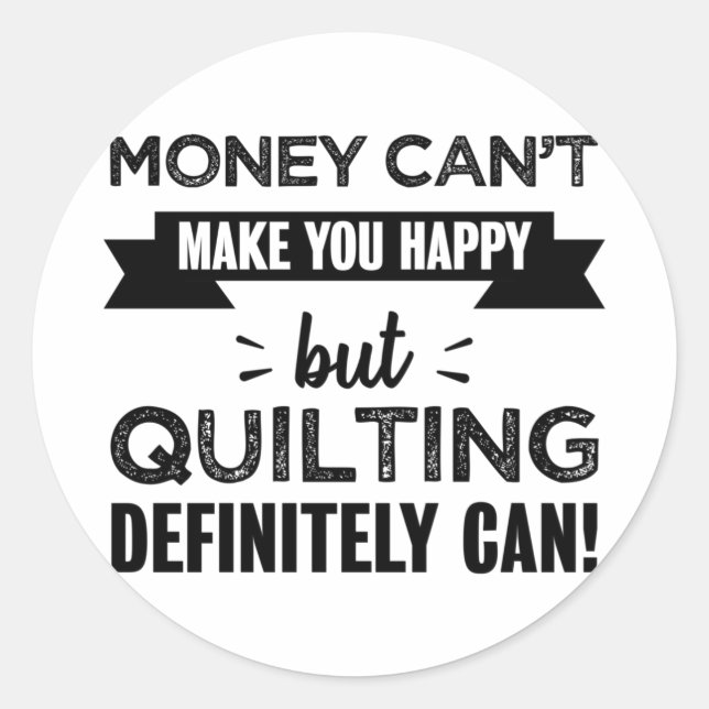 Pegatina Cuadrada Quilting te hace feliz regalo gracioso (Anverso)