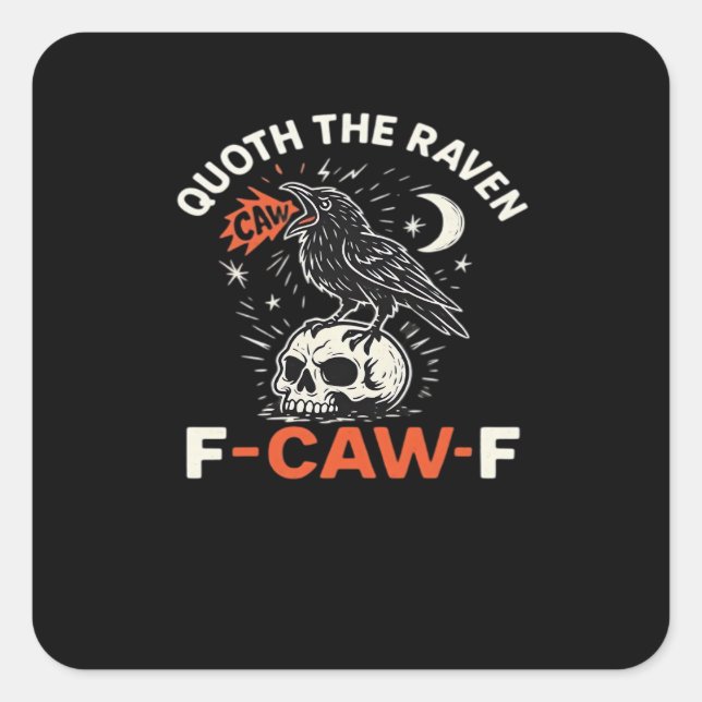 Pegatina Cuadrada Quoth Raven F-Caw-F (Anverso)