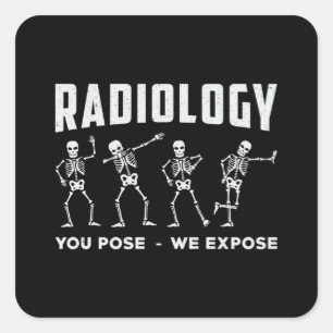 Pegatina Cuadrada Radiología Que Pones Exponemos A La Tecnología Xra
