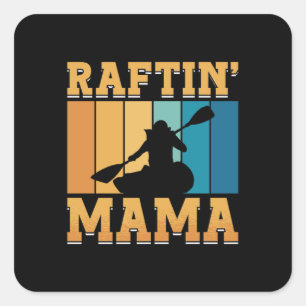 Pegatina Cuadrada Rafting Raftin Mama Kayak Paddling Canoe Paddle