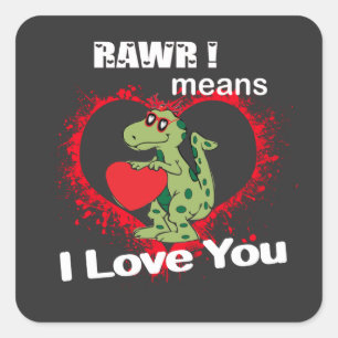 Pegatina Cuadrada rawr! significa que te amo en dinosaurio