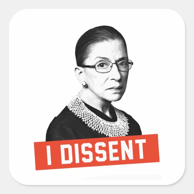 Pegatina Cuadrada RBG: I DIssent (Anverso)