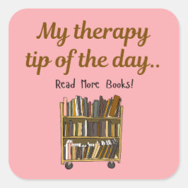 Pegatina Cuadrada Read More Books –  Book Lover Therapy Sticker