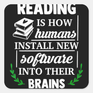 Pegatina Cuadrada Reading is how humans install new software Brains