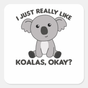 Pegatina Cuadrada Realmente Me Gusta Koalas - Dulce Koala