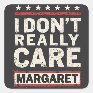 Pegatina Cuadrada Realmente no me importa Margaret J.D. Vance VP Hum