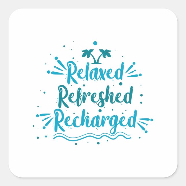 Pegatina Cuadrada recargado refrescado relajado (Anverso)