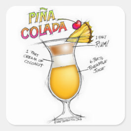 PEGATINA CUADRADA RECETA DE COCTEL DE PINA COLADA ART