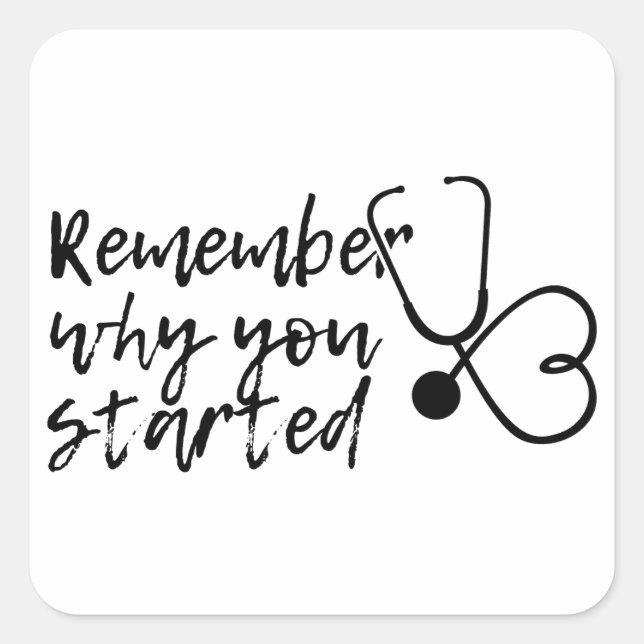 Pegatina Cuadrada Recuerde por qué comenzó (Anverso)
