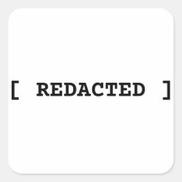 Pegatina Cuadrada [ REDACTED ] Minimalist Typographic Secret Sticker