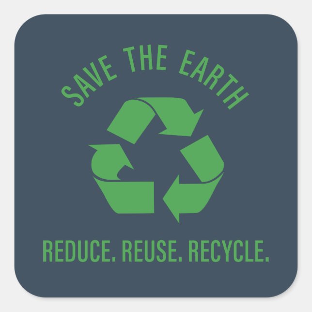 Pegatina Cuadrada Reducir el reciclaje de reutilización salvar la ti (Anverso)