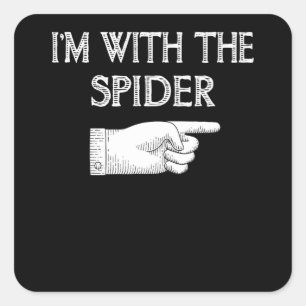 Pegatina Cuadrada Regalo de araña Estoy con el traje de araña
