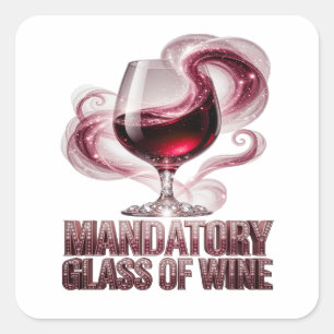 Pegatina Cuadrada Regalo de copa de vino obligatoria de plata vibran