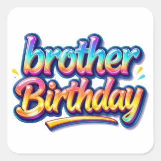 Pegatina Cuadrada Regalo de Cumpleaños Hermano Texto Arcoíris Colori