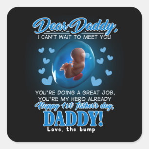 Pegatina Cuadrada Regalo de papá Querido papá, feliz primer día