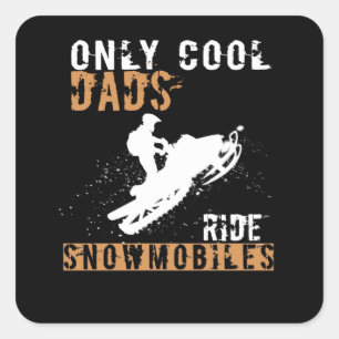 Pegatina Cuadrada Regalo de papá   Sólo Guay Dads Rige Snowmobiles