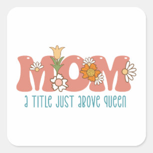 Pegatina Cuadrada Regalo del Día de la Madre Mamá I Título Justo E