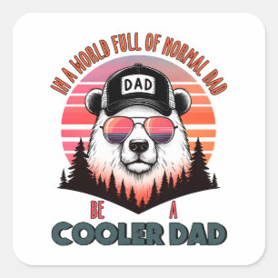 Pegatina Cuadrada Regalo del Día del Padre   Sé Un Papá Frío