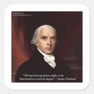 Pegatina Cuadrada Regalos de citas de sabiduría de James Madison "Gu