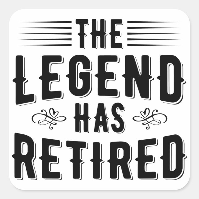 Pegatina Cuadrada Regalos De Jubilación, La Leyenda Se Ha Retirado (Anverso)