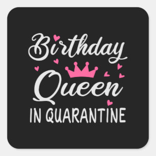 Pegatina Cuadrada Reina de Cumpleaños en Cuarentena