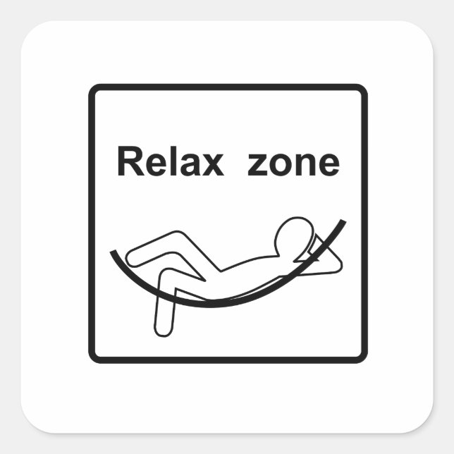 Pegatina Cuadrada Relax zone sign (Anverso)