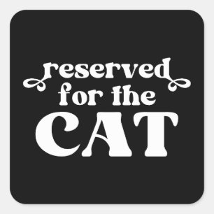 Pegatina Cuadrada Reservado Para El Gato