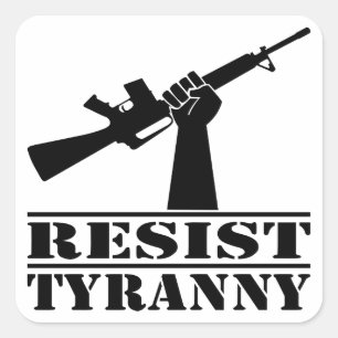 Pegatina Cuadrada Resist Tyranny AR