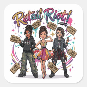 Pegatina Cuadrada Retail Riot – Trío de moda urbana, glamurosa y gru