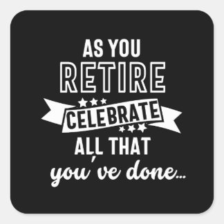 Pegatina Cuadrada retired funny saying