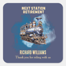 Pegatina Cuadrada Retirement Travel Themed Train Next Station Party 