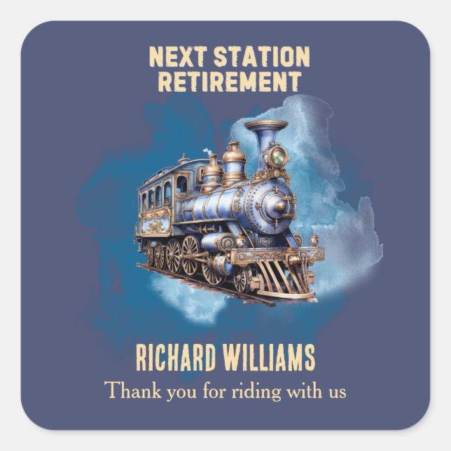 Pegatina Cuadrada Retirement Travel Themed Train Next Station Party  (Anverso)