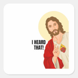 Pegatina Cuadrada Retrato de Jesús - Oí eso. Regalo religioso