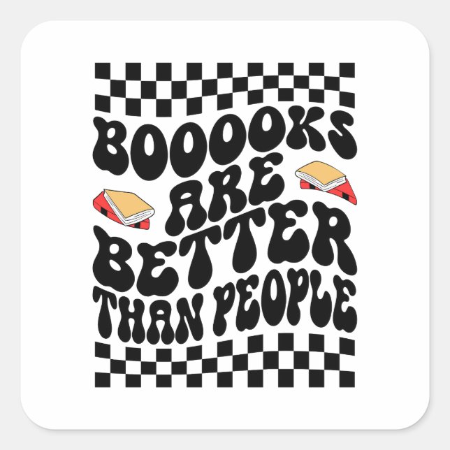Pegatina Cuadrada Retro Checkerboard "Books Are Better" Graphic (Anverso)