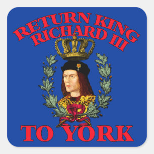 Pegatina Cuadrada Richard de vuelta el tercero a York