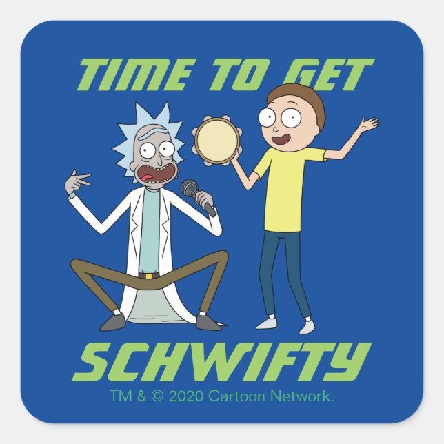 Pegatina Cuadrada RICK AND MORTY™ | Hora De Obtener Schwifty (Anverso)