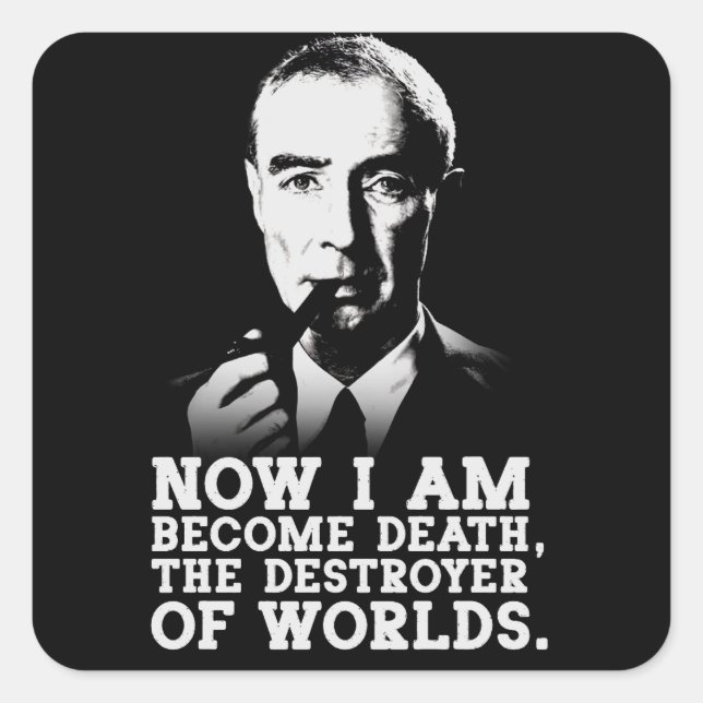 Pegatina Cuadrada Robert Oppenheimer Quote (Anverso)