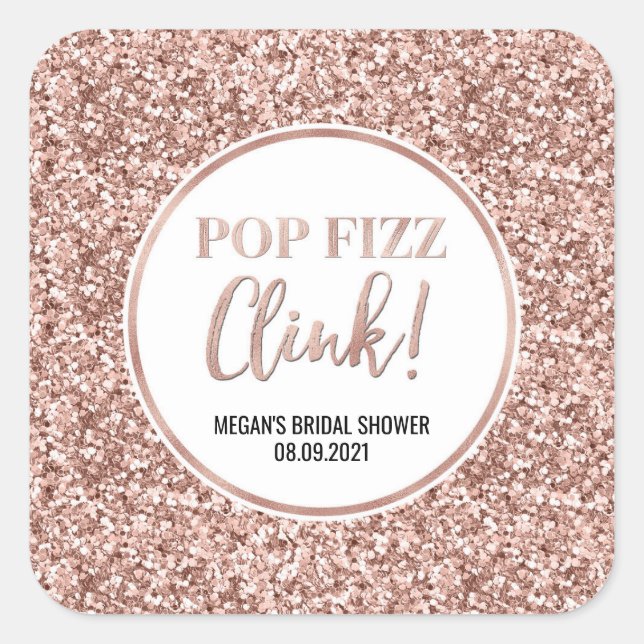 Pegatina Cuadrada Rosa Purpurina de oro Pop Fizz Clink Bridal Shower (Anverso)
