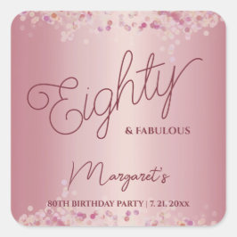 Pegatina Cuadrada Rose Gold 80th Birthday Party 