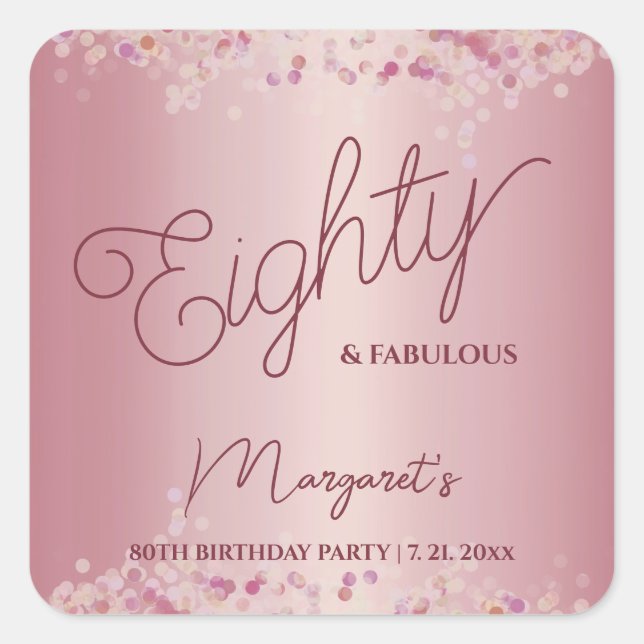 Pegatina Cuadrada Rose Gold 80th Birthday Party  (Anverso)