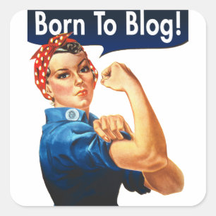 Pegatina Cuadrada Rosie The Riveter Born To Blog
