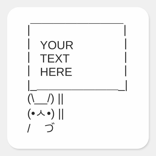 Pegatina Cuadrada Rótulo de protesta de Bunny / Arte de texto ASCII  (Anverso)