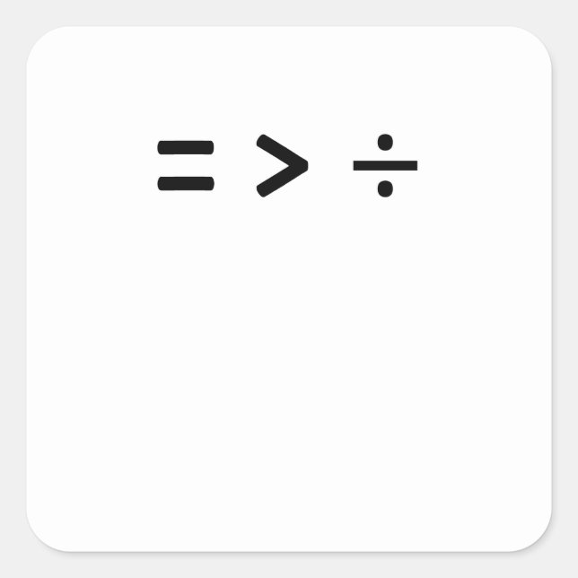 Pegatina Cuadrada Rótulo matemático igual mayor que Dividir (Anverso)