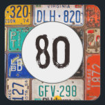 Pegatina Cuadrada Rusty License Plates 80th Birthday<br><div class="desc">Recogida de placas de licencia para una fiesta de cumpleaños número 80. La edad se puede cambiar.</div>