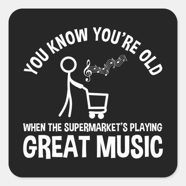 Pegatina Cuadrada Sabes que eres una vieja cita graciosa (Anverso)