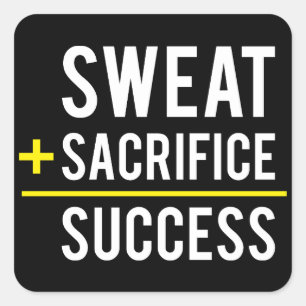 Pegatina Cuadrada Sacrificio Sweat Plus es igual a éxito - Inspiraci